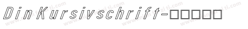 Din Kursivschrift字体转换